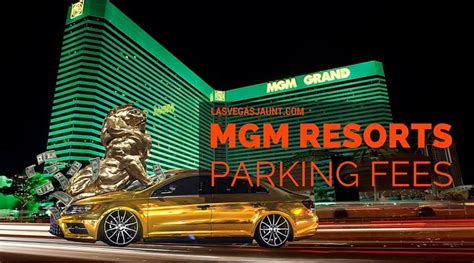 MGM Resorts Las Vegas Parking Fees .